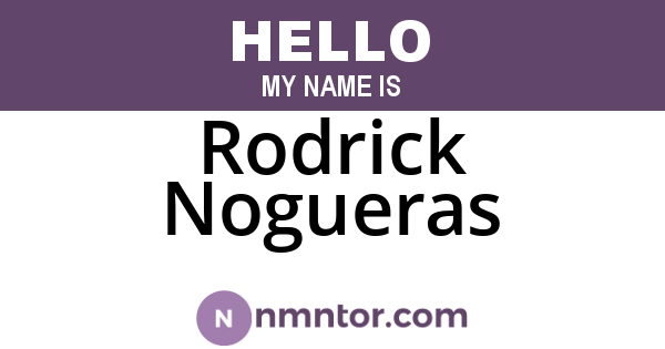 Rodrick Nogueras
