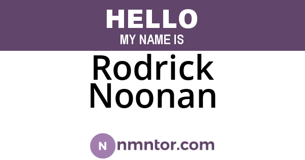 Rodrick Noonan