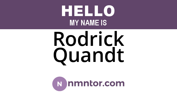 Rodrick Quandt