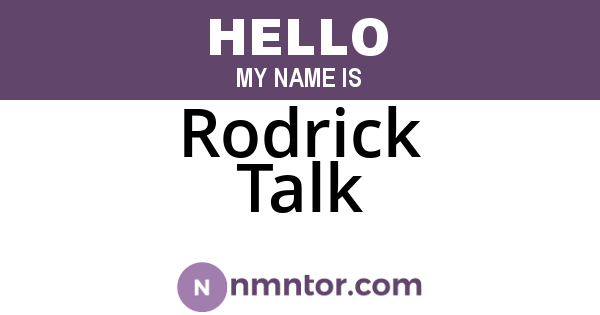 Rodrick Talk