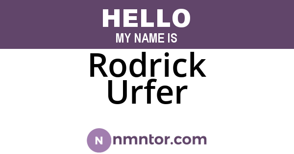 Rodrick Urfer