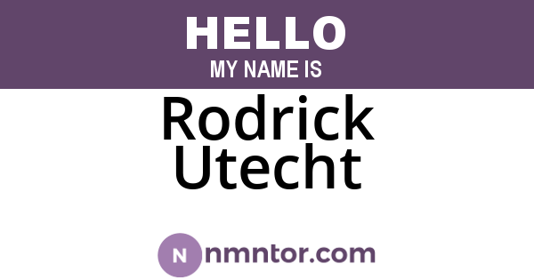 Rodrick Utecht