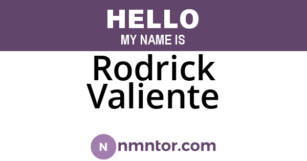 Rodrick Valiente