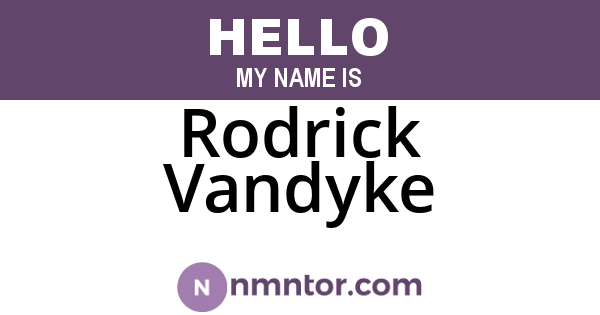 Rodrick Vandyke