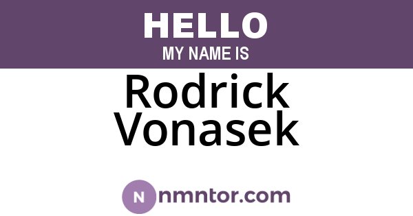 Rodrick Vonasek