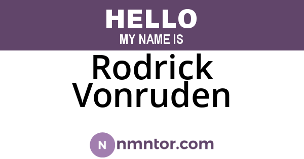 Rodrick Vonruden