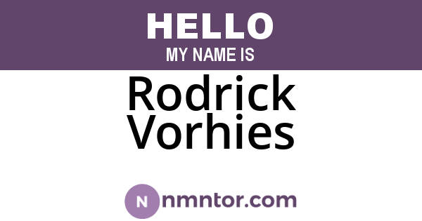 Rodrick Vorhies