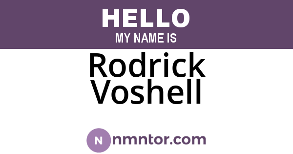 Rodrick Voshell