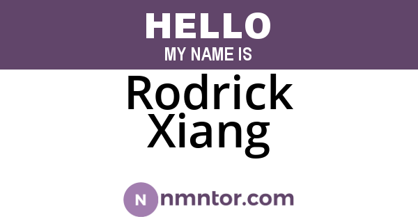 Rodrick Xiang