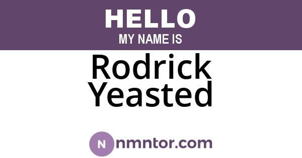 Rodrick Yeasted