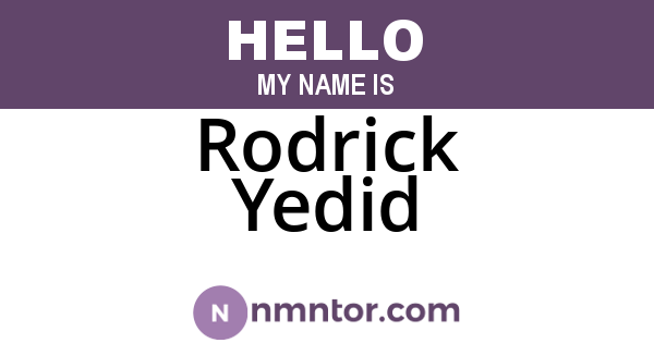 Rodrick Yedid