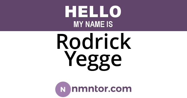 Rodrick Yegge