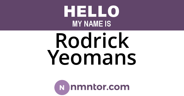 Rodrick Yeomans