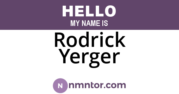 Rodrick Yerger