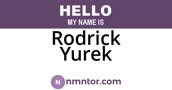 Rodrick Yurek