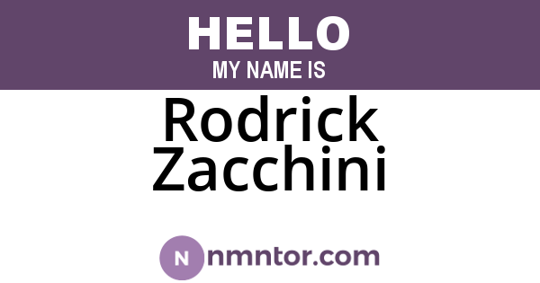 Rodrick Zacchini