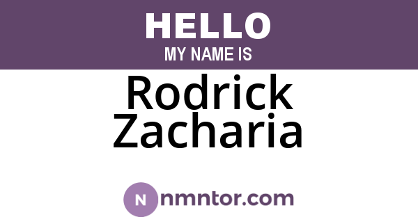 Rodrick Zacharia