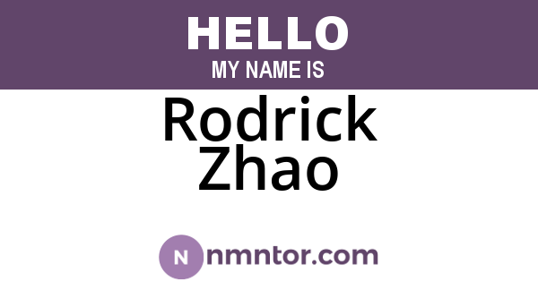 Rodrick Zhao