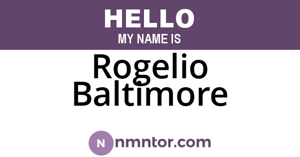 Rogelio Baltimore