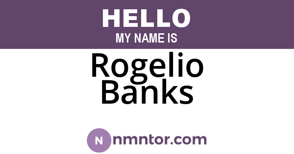 Rogelio Banks