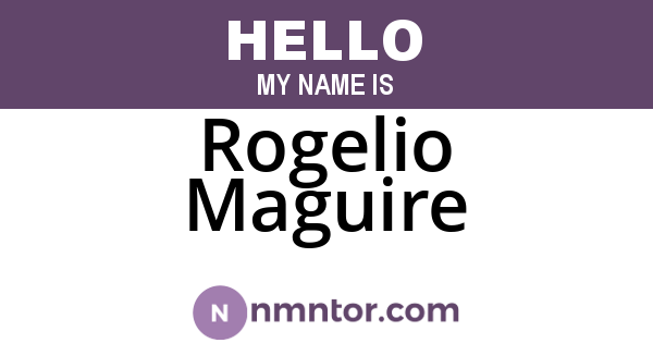 Rogelio Maguire