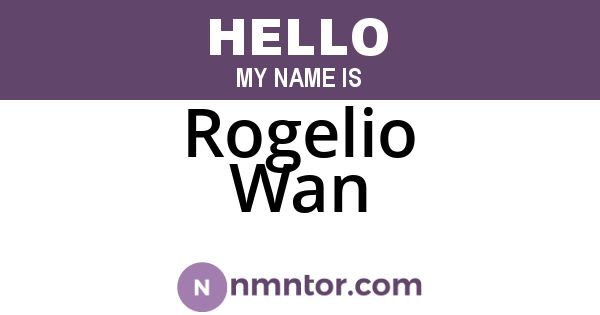 Rogelio Wan