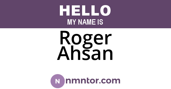 Roger Ahsan