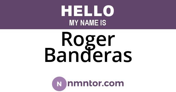Roger Banderas