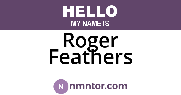Roger Feathers