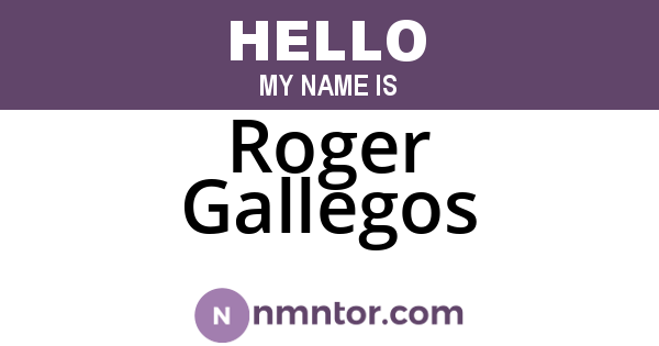 Roger Gallegos