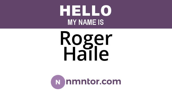 Roger Haile