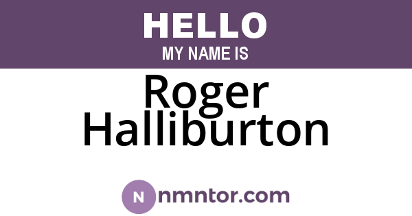 Roger Halliburton