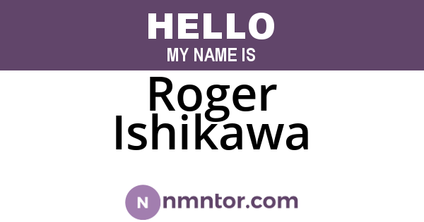Roger Ishikawa