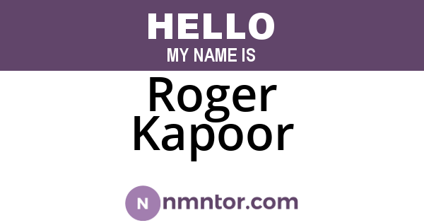 Roger Kapoor