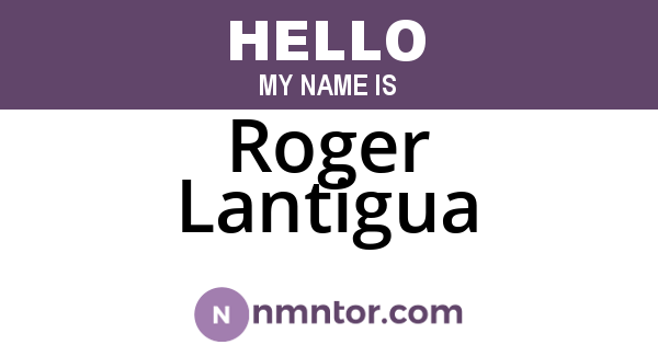 Roger Lantigua