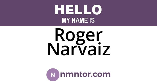 Roger Narvaiz
