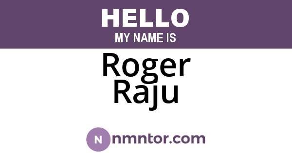 Roger Raju