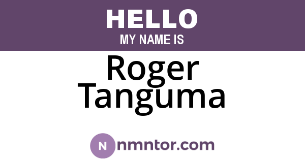 Roger Tanguma