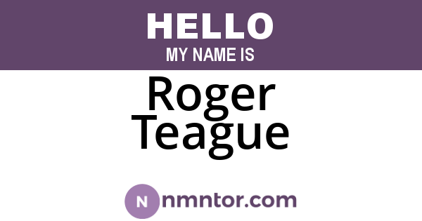 Roger Teague