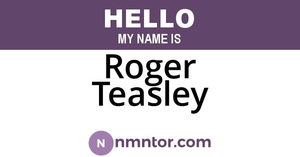 Roger Teasley