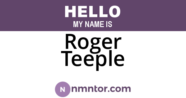 Roger Teeple