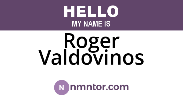 Roger Valdovinos