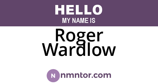 Roger Wardlow
