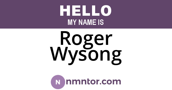 Roger Wysong