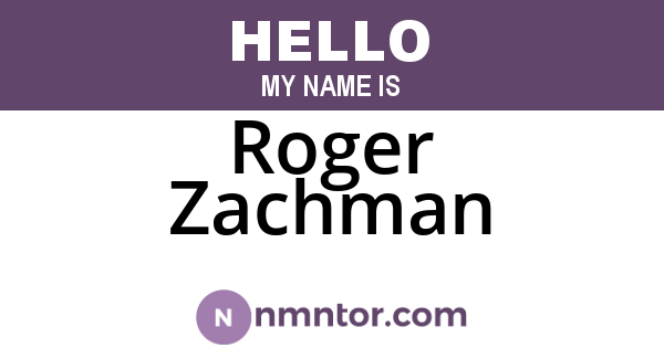 Roger Zachman