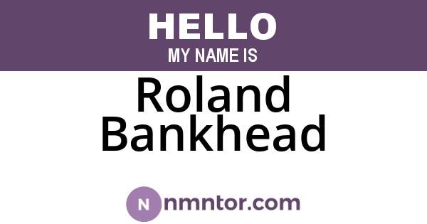 Roland Bankhead