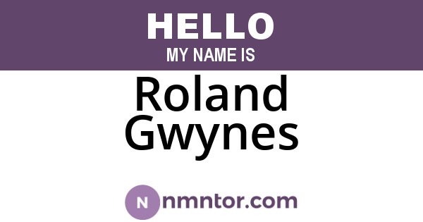 Roland Gwynes
