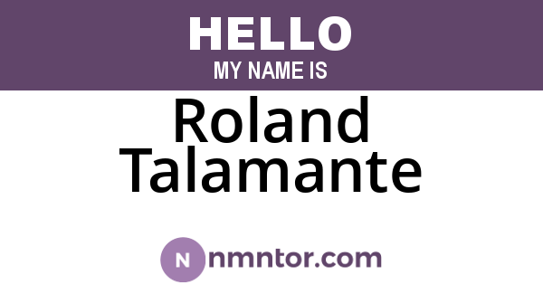 Roland Talamante