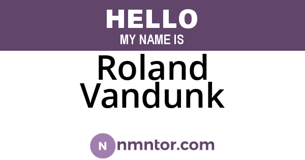 Roland Vandunk