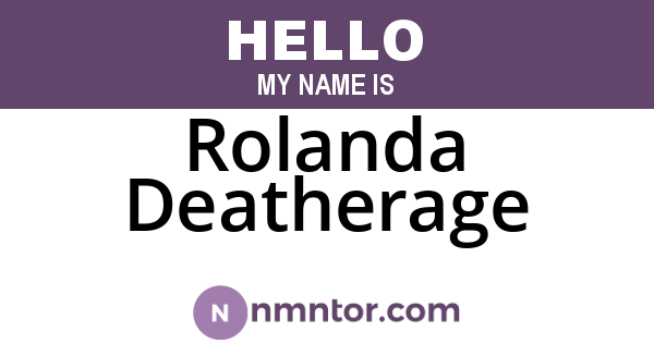 Rolanda Deatherage